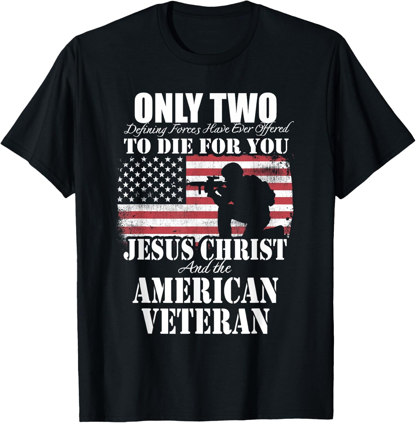 Two Died for You Jesus and American Veteran Memorial Gift T-Shirt - T-Shirt | Black