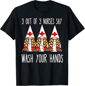 Nurses say wash your hands nurse gnomies gnome funny T-Shirt - T-Shirt | Black