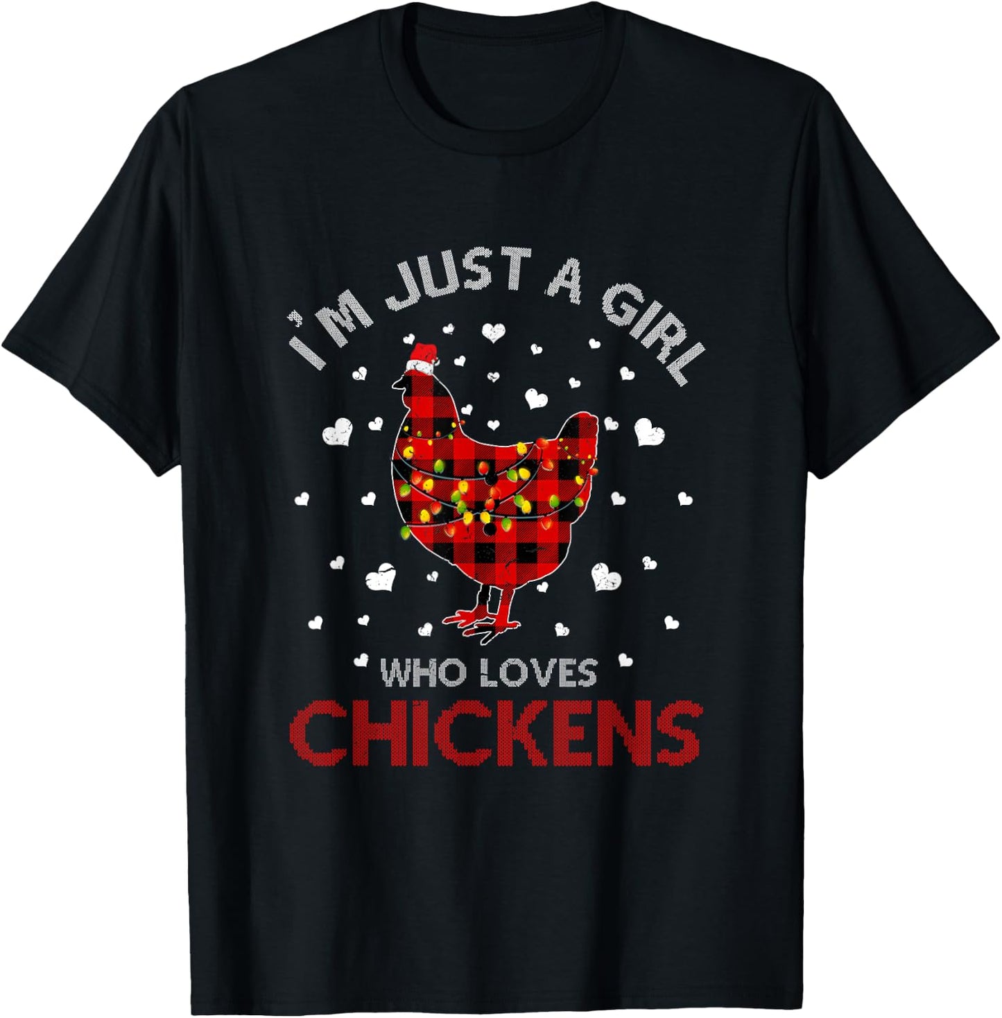 Just A Girl Who Loves Chicken Ugly Christmas Shirt Women T-Shirt - T-Shirt | Black