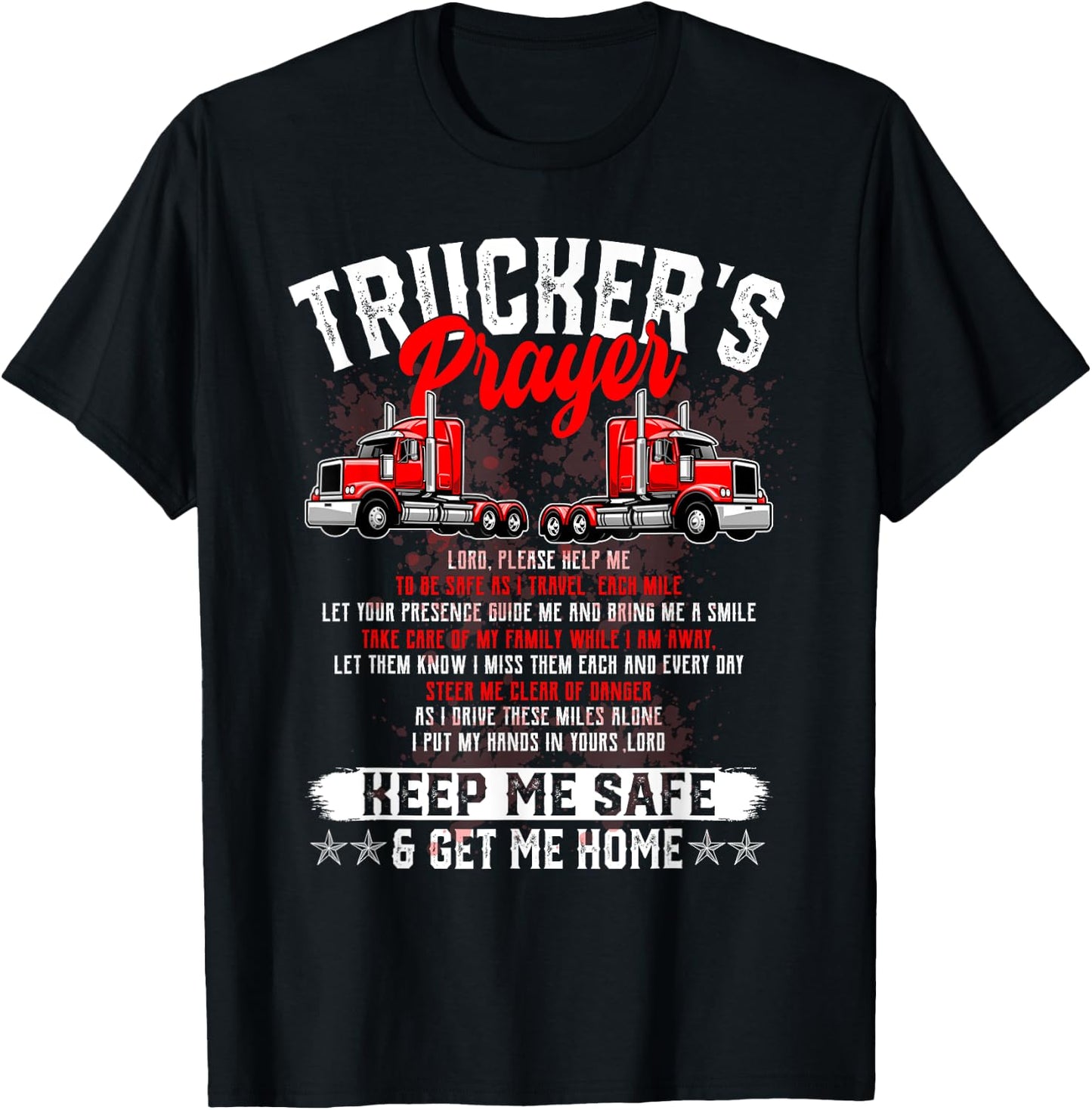 Trucker Prayer Red Semi Big Rig Motivation Support Graphic T-Shirt - T-Shirt | Black