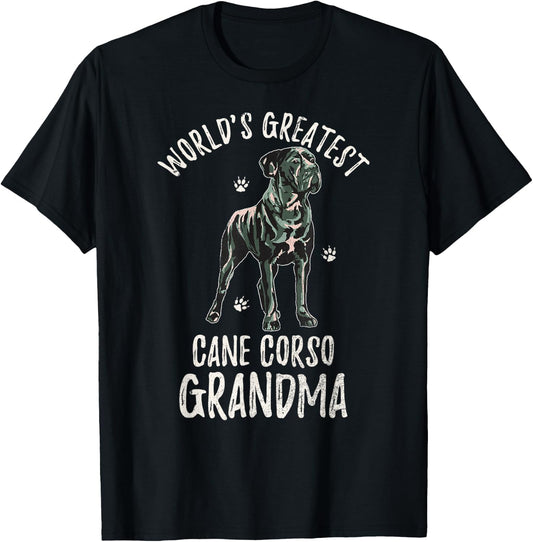 World's Greatest Cane Corso Grandma Funny Dog Mastiff Lover Men Women T-Shirt - T-Shirt | Black