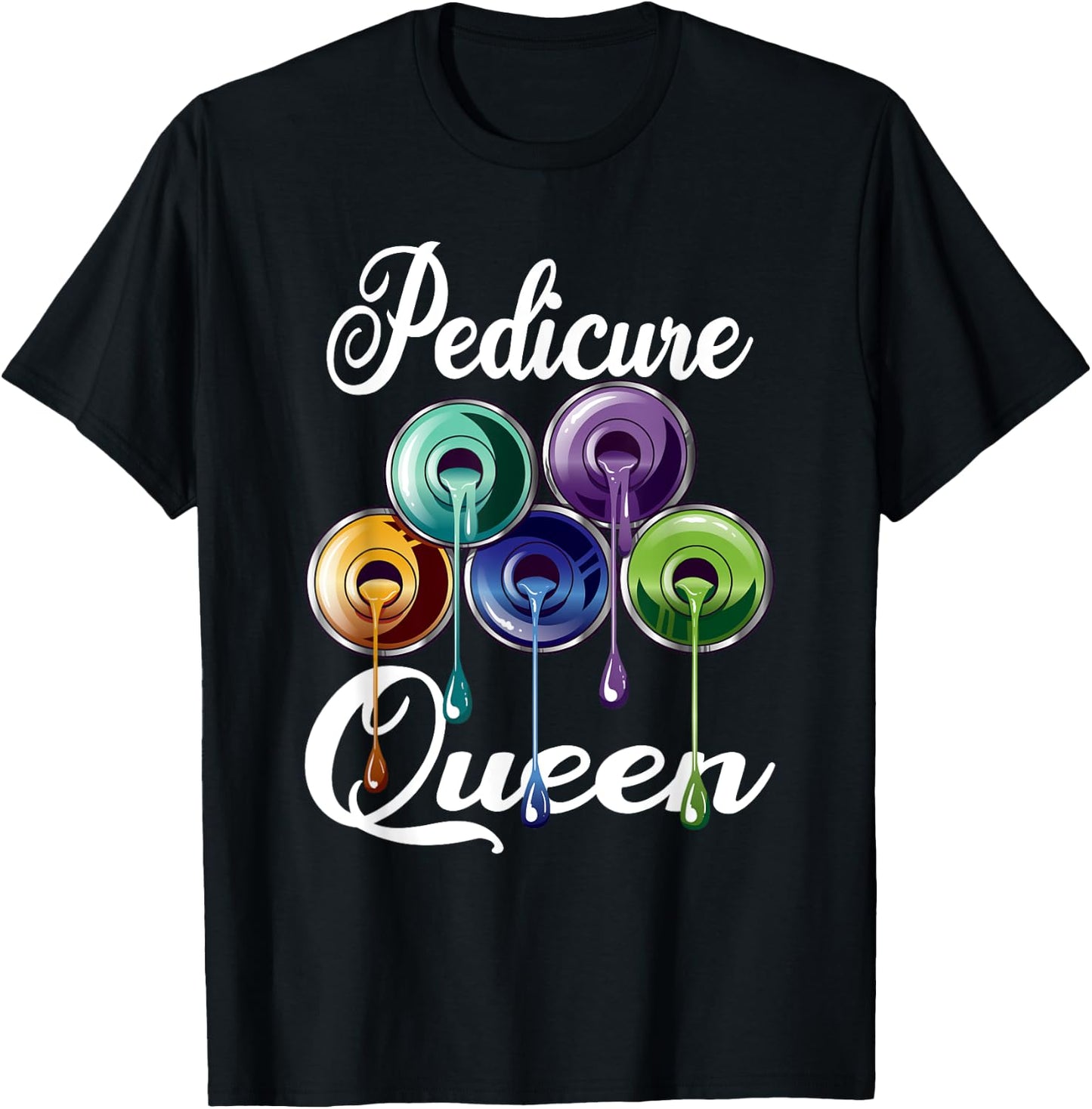 Pedicure Queen for a Pedicurist T-Shirt - T-Shirt | Black