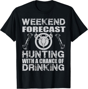 Weekend Forecast Hunting with a Chance of Drinking Bow Hunt T-Shirt - T-Shirt | Black
