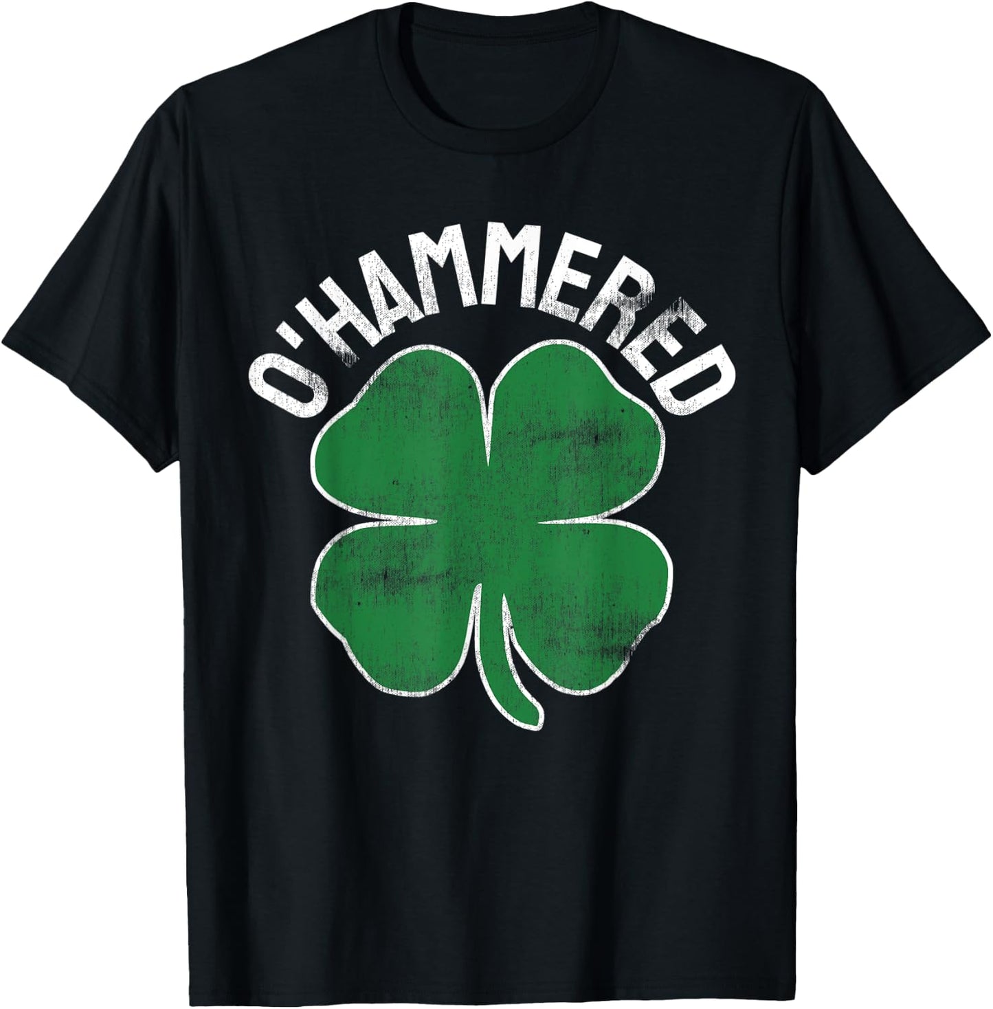 O'Hammered Funny St. Patrick's Day Drinking Drunk Beer Party T-Shirt - T-Shirt | Black