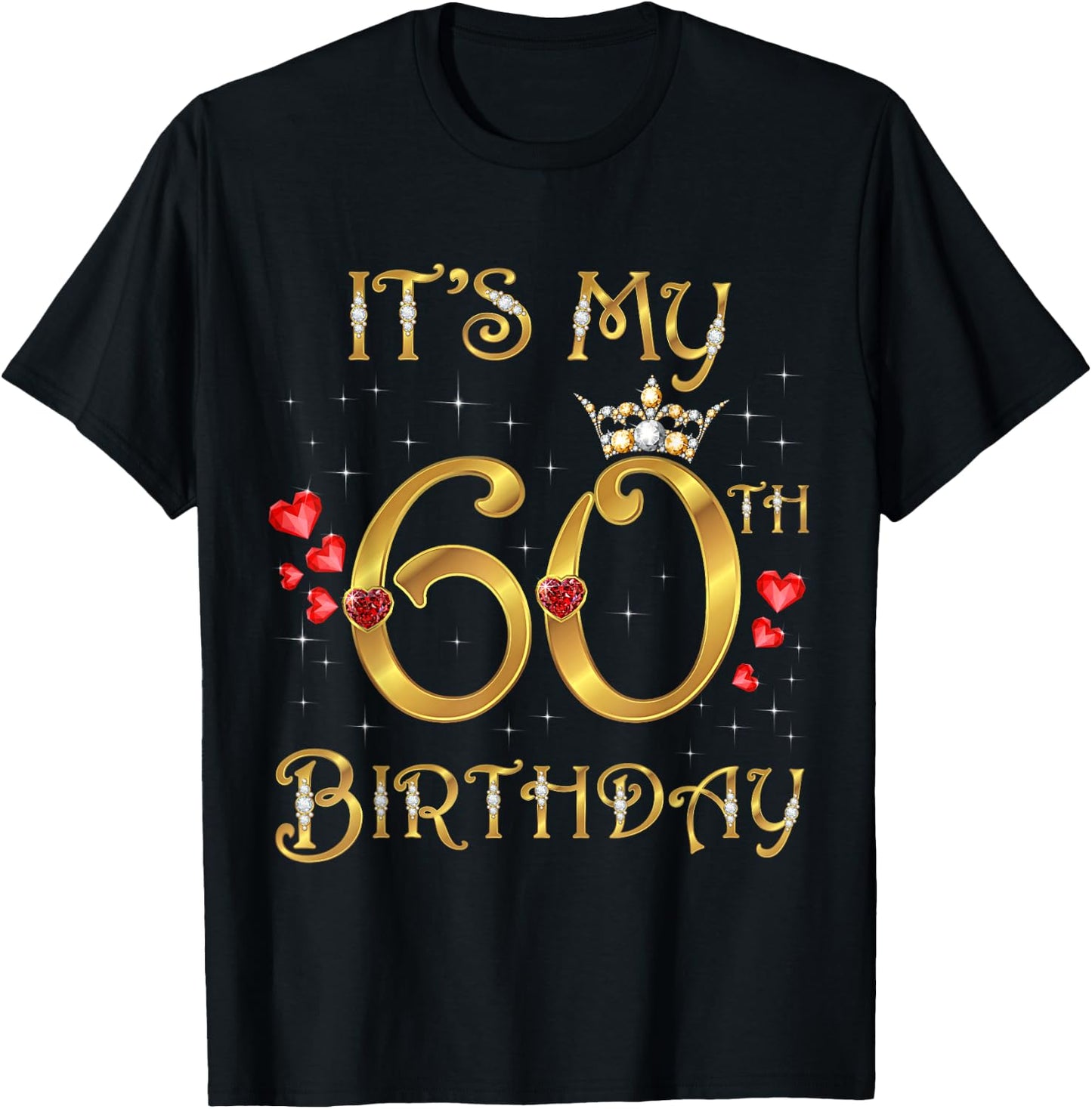 It's My 60th Birthday, 60 Years Old, 60th Birthday Queen T-Shirt - T-Shirt | Black