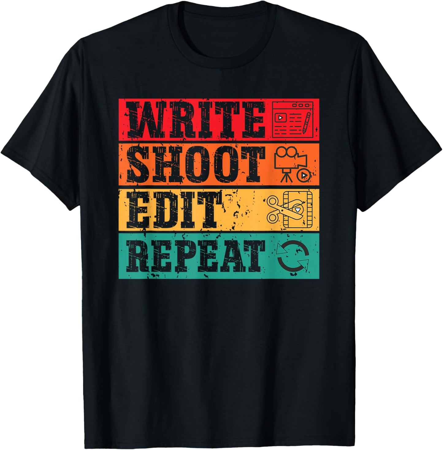 Write Shoot Edit Repeat Funny Film maker Movies Videographer T-Shirt - T-Shirt | Black