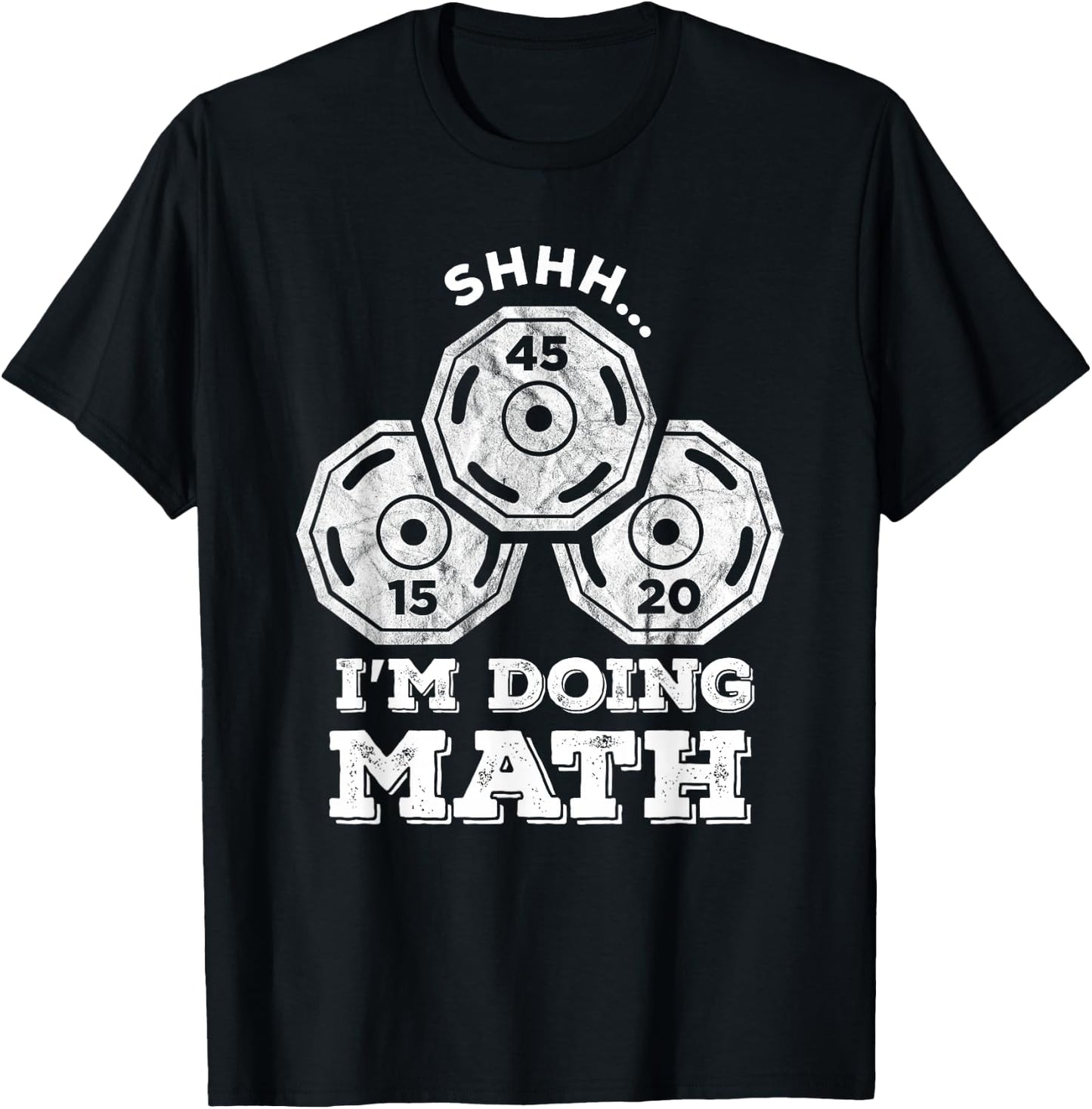Shhh I'm Doing Math Funny Weight Lifting Workout Training T-Shirt - T-Shirt | Black