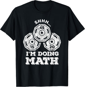 Shhh I'm Doing Math Funny Weight Lifting Workout Training T-Shirt - T-Shirt | Black
