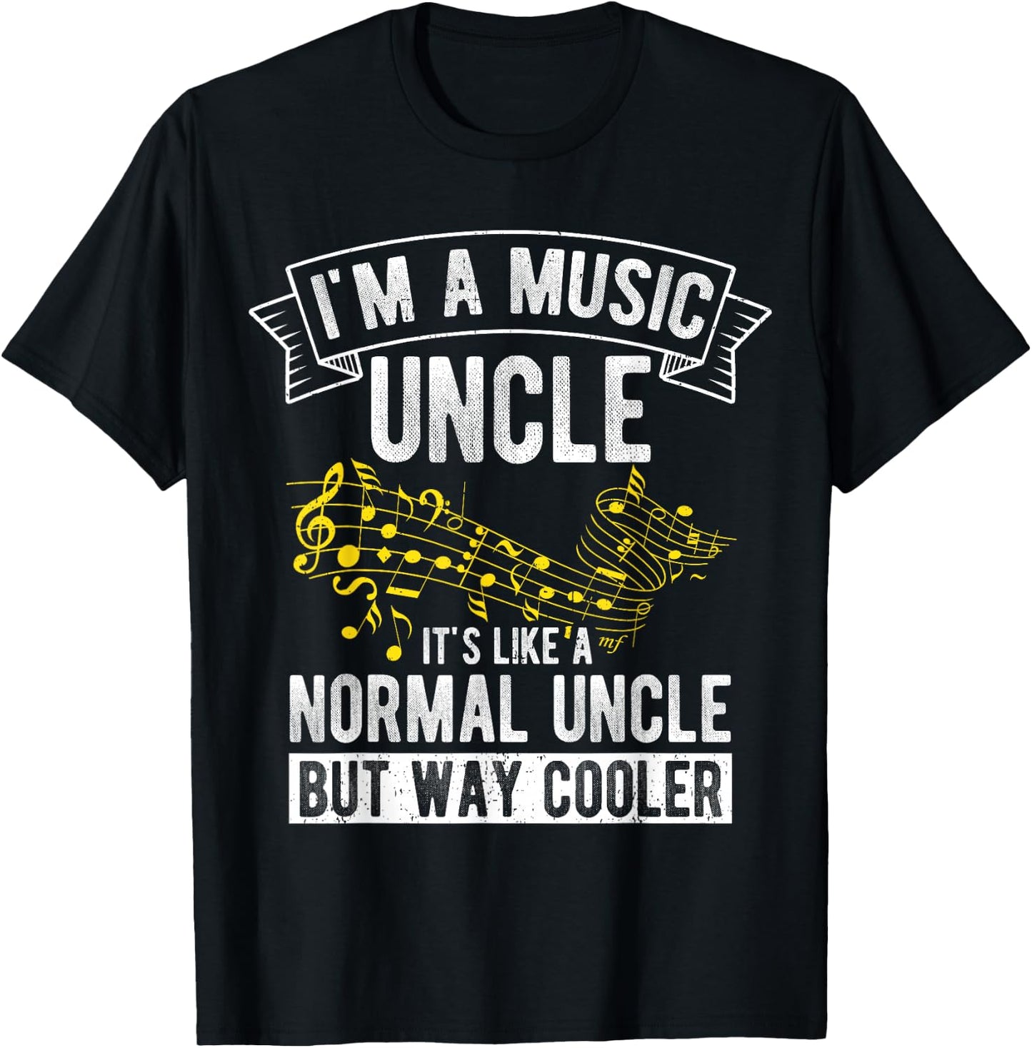 I'm a Music Uncle It's Like a Normal Uncle but Way Cooler T-Shirt - T-Shirt | Black