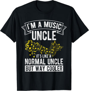 I'm a Music Uncle It's Like a Normal Uncle but Way Cooler T-Shirt - T-Shirt | Black