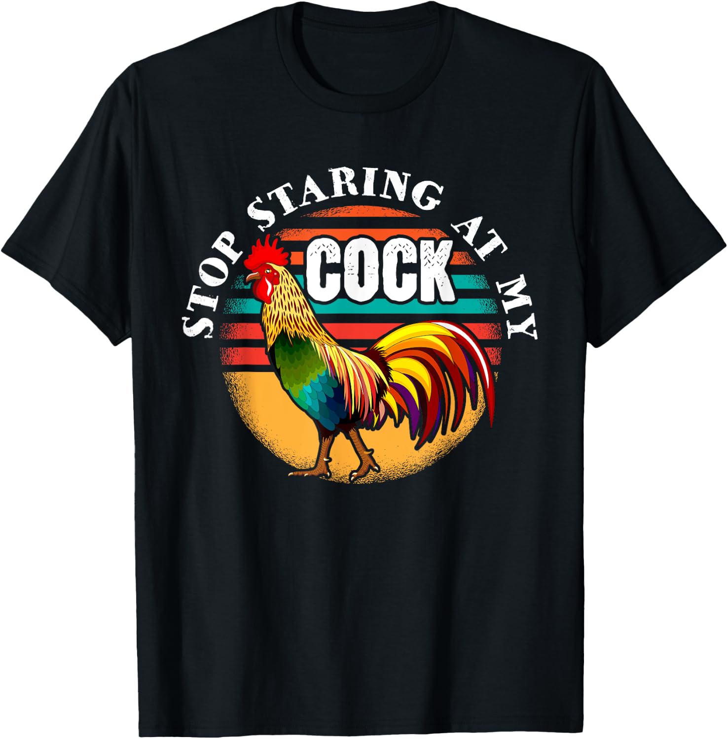 Stop Staring At My Cock for a Stop Staring At My Cock T-Shirt - T-Shirt | Black