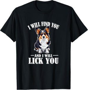 Find You Lick You Black Tricolor Corgi Lover T-Shirt - T-Shirt | Black
