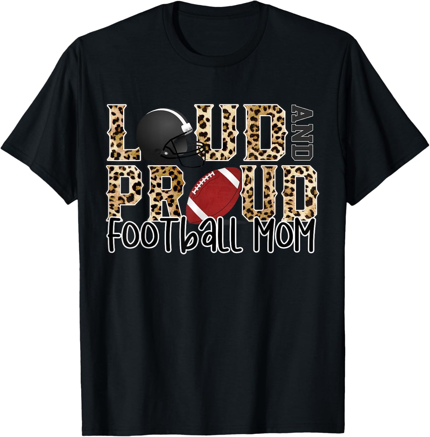 Loud Proud Moms Football Leopard Print Cheetah Pattern T-Shirt - T-Shirt | Black