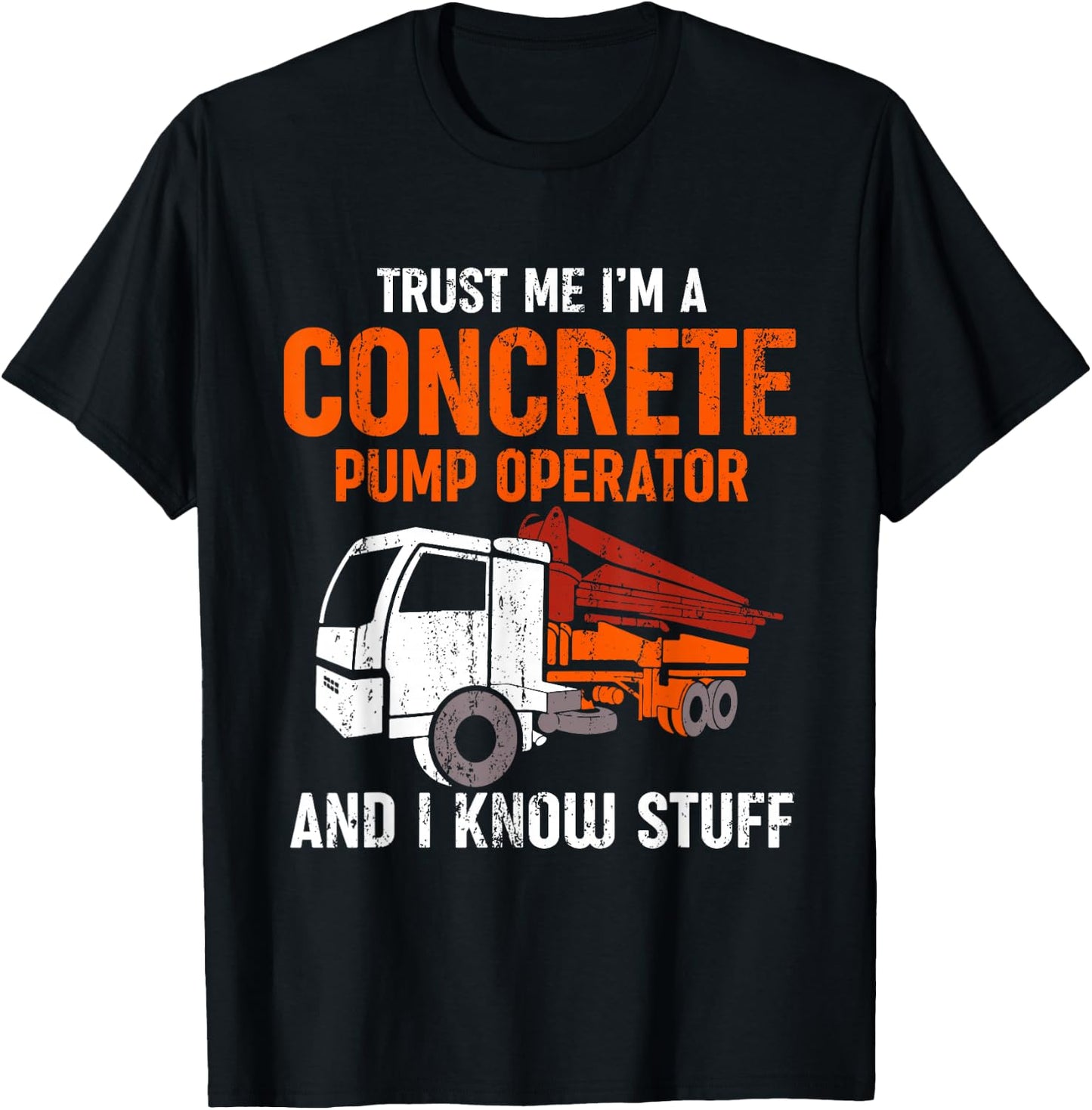 Funny Concrete Pump Operator T-Shirt - T-Shirt | Black