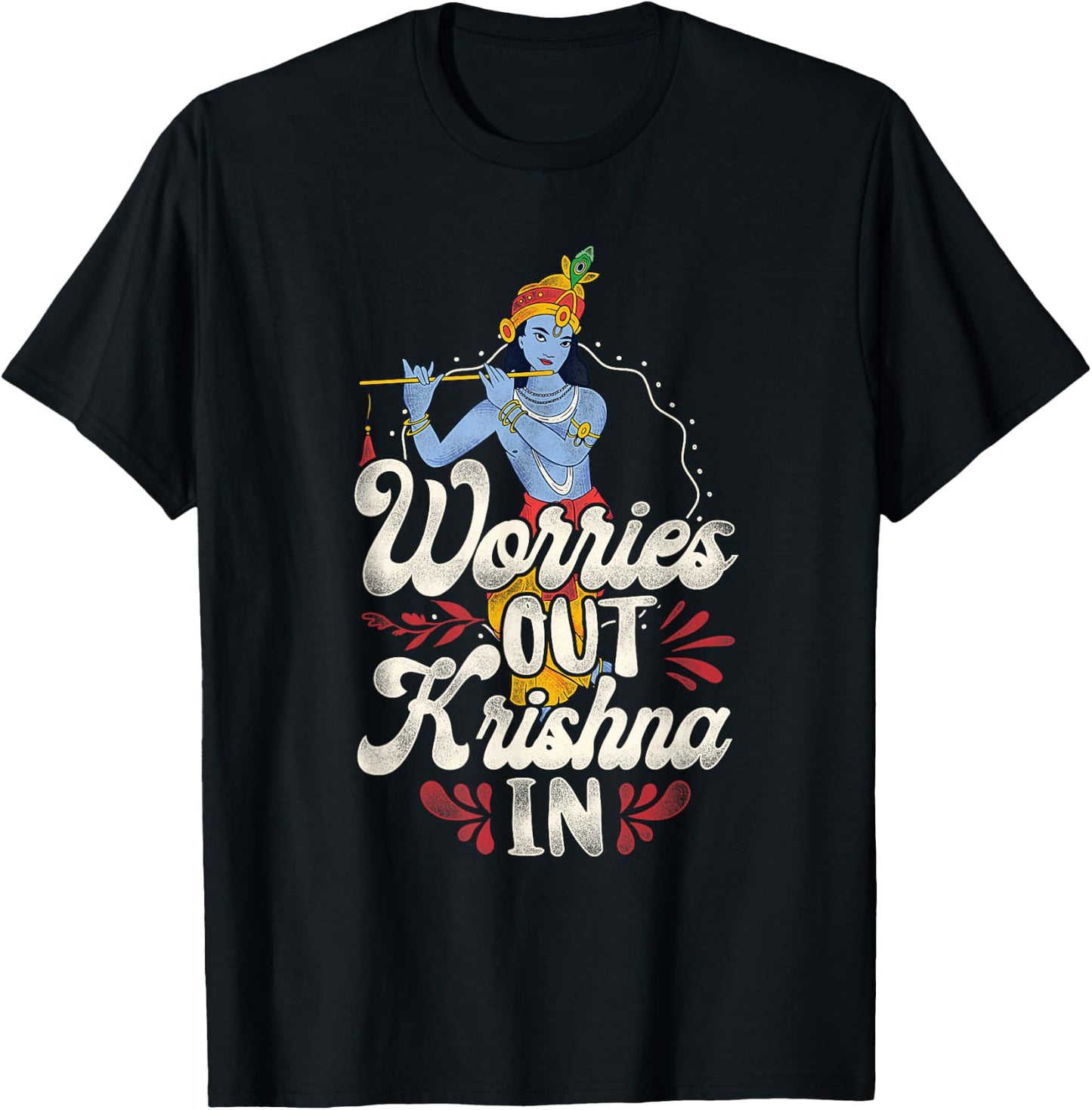 Worries Out - Hindu Hinduism Diwali Gods Lord Krishna T-Shirt - T-Shirt | Black