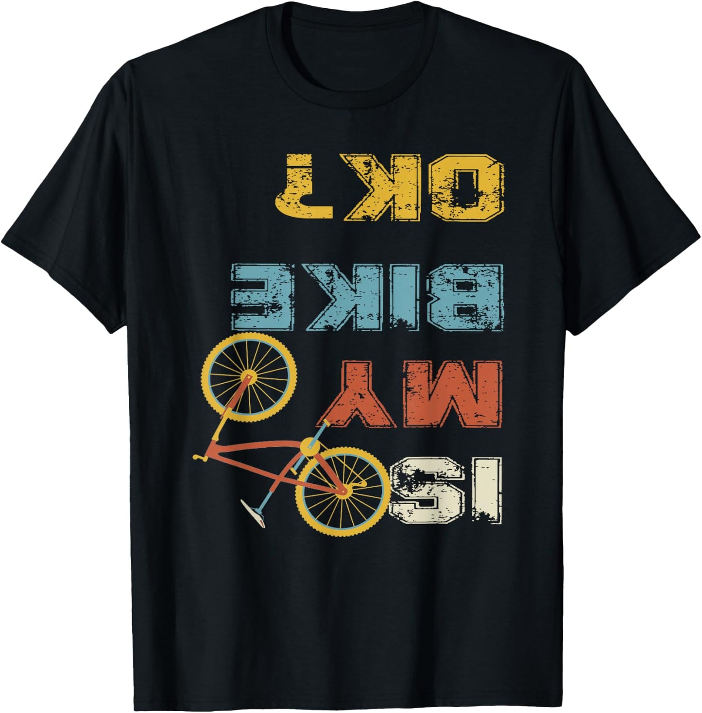 Is my bike okay? - Cycling T-Shirt - T-Shirt | Black