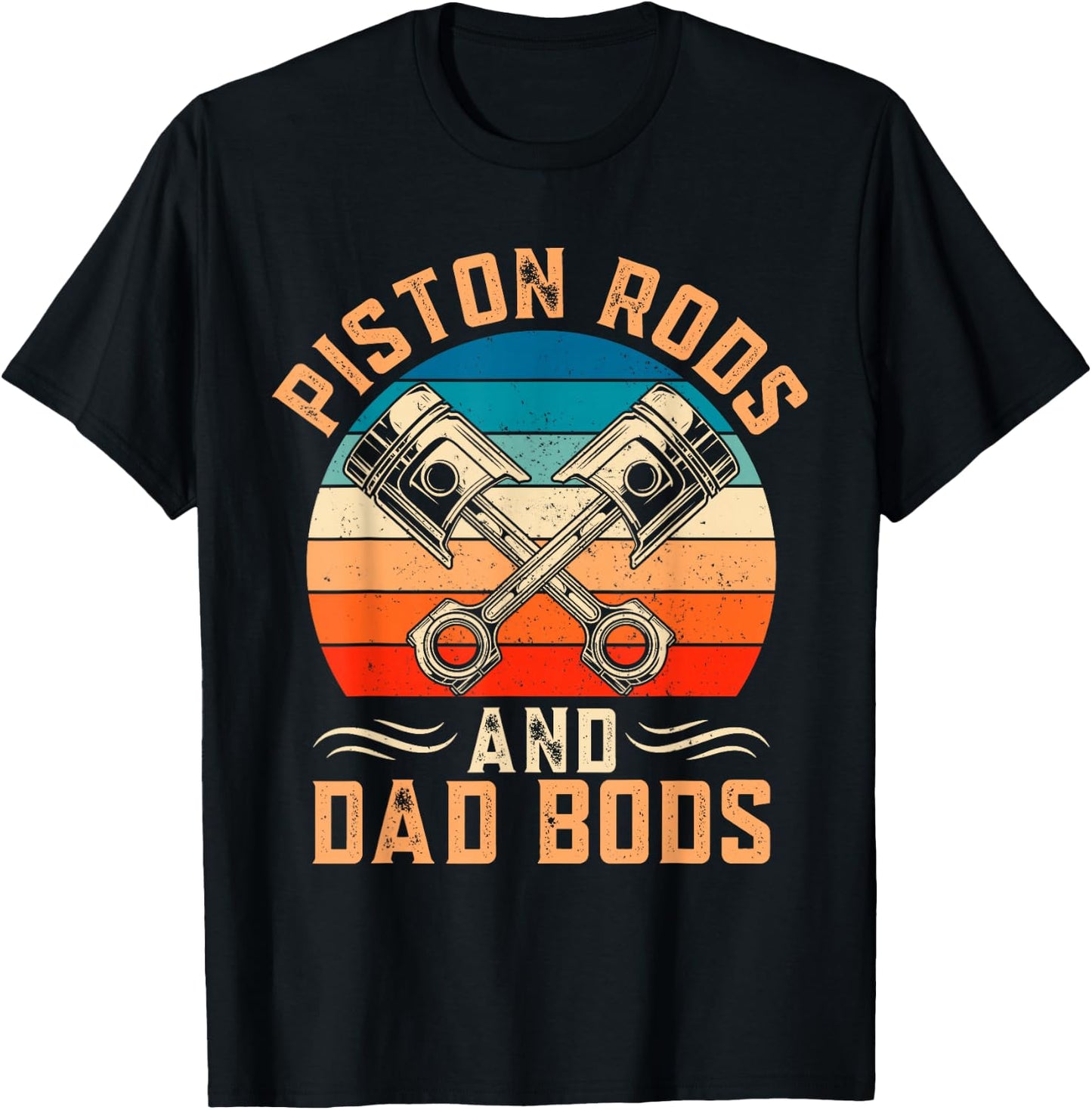 Garage Vintage Mechanic - Piston Rods And Dad Bods T-Shirt - T-Shirt | Black