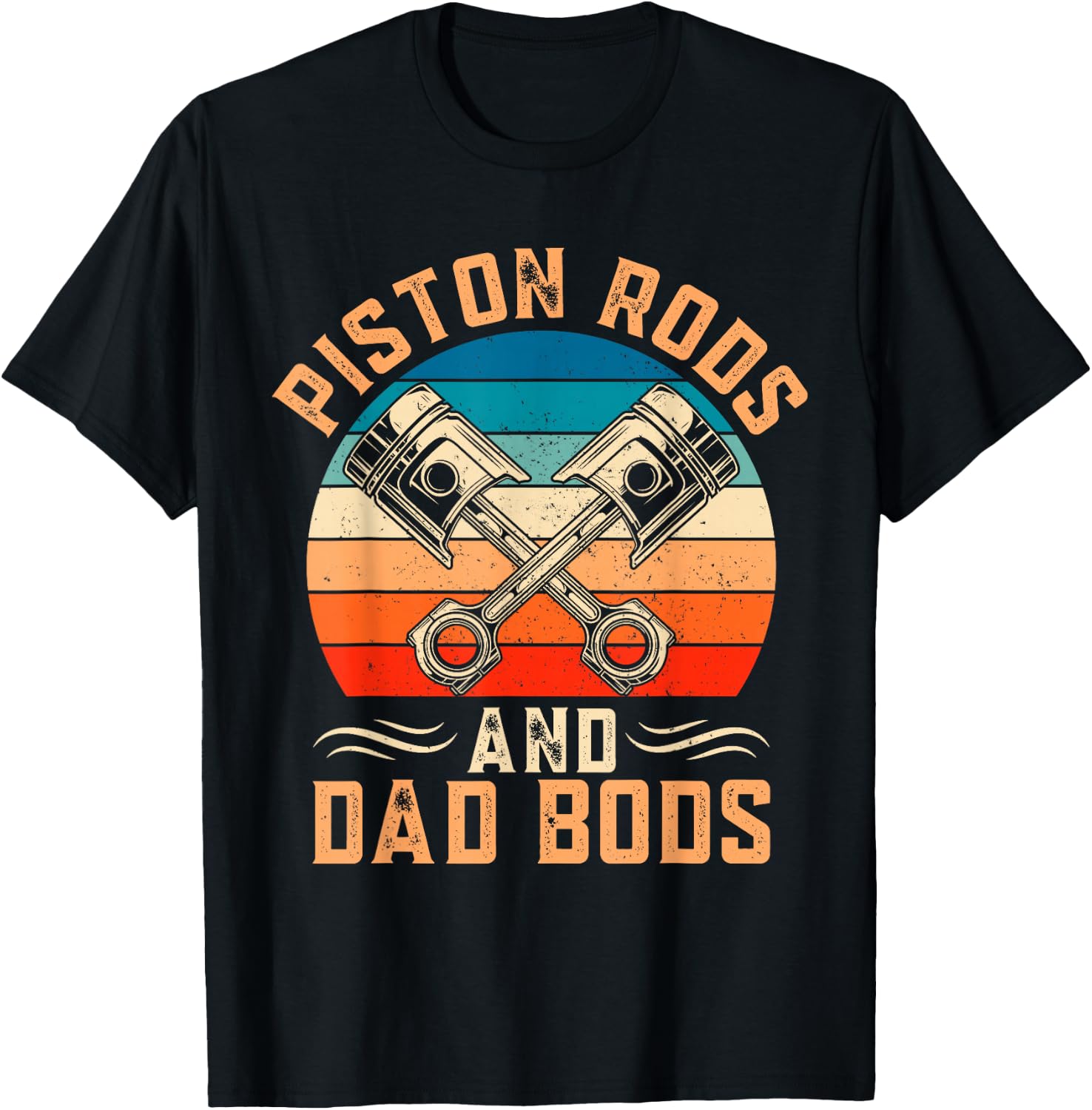 Garage Vintage Mechanic - Piston Rods And Dad Bods T-Shirt - T-Shirt | Black