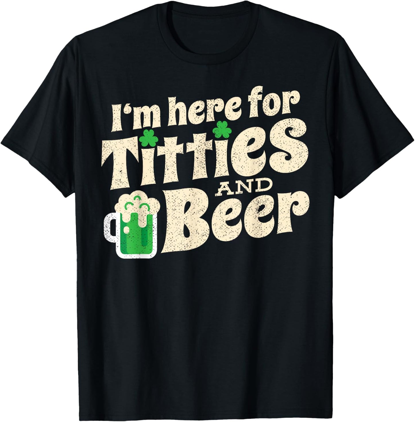 Titties And Beer Funny St Patricks Day 2020 T-Shirt - T-Shirt | Black