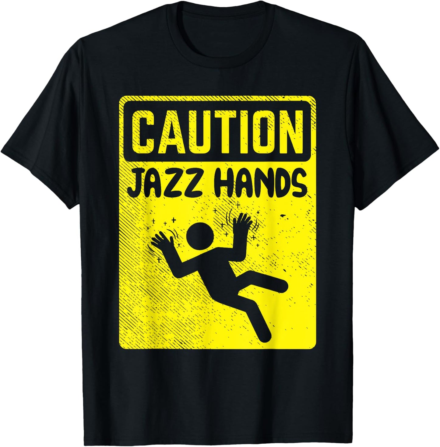 Funny Caution Jazz Hands Jazz Dance T-Shirt - T-Shirt | Black