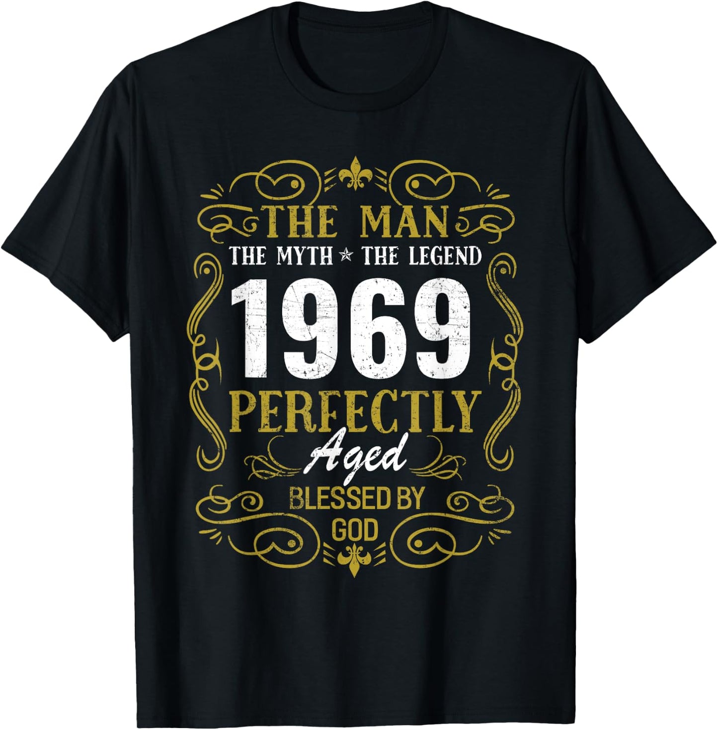 Man Myth Legend Perfectly Blessed by God 1969 Birthday Gift T-Shirt - T-Shirt | Black