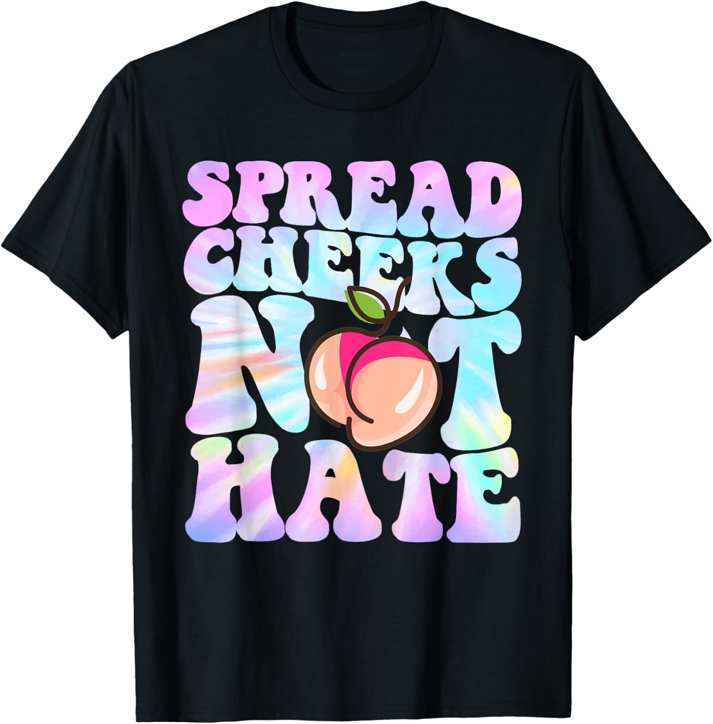 Spread Cheeks Not Hate Shirt Fitness Workout Funny Gym T-Shirt - T-Shirt | Black