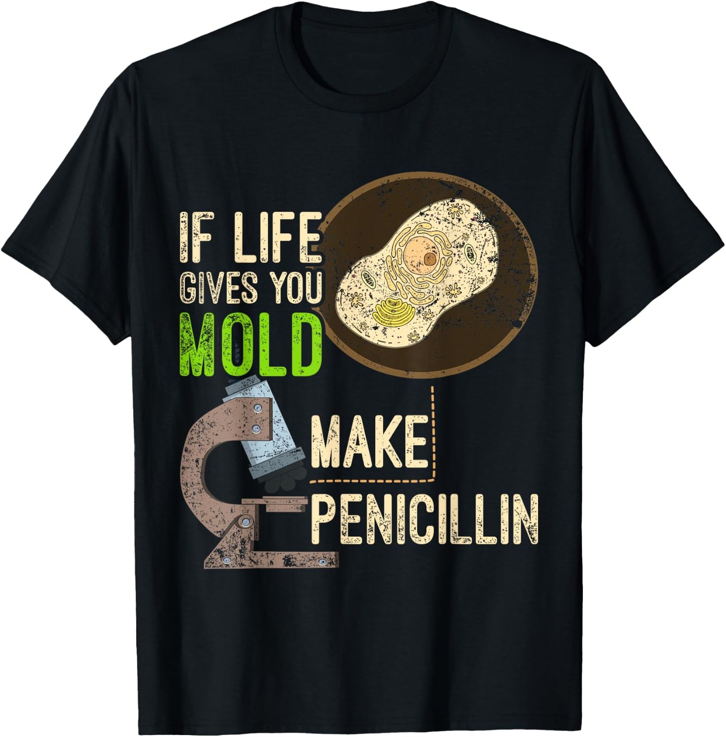 Funny Microbiology Mold Penicillin Scientist Gift Biology T-Shirt - T-Shirt | Black