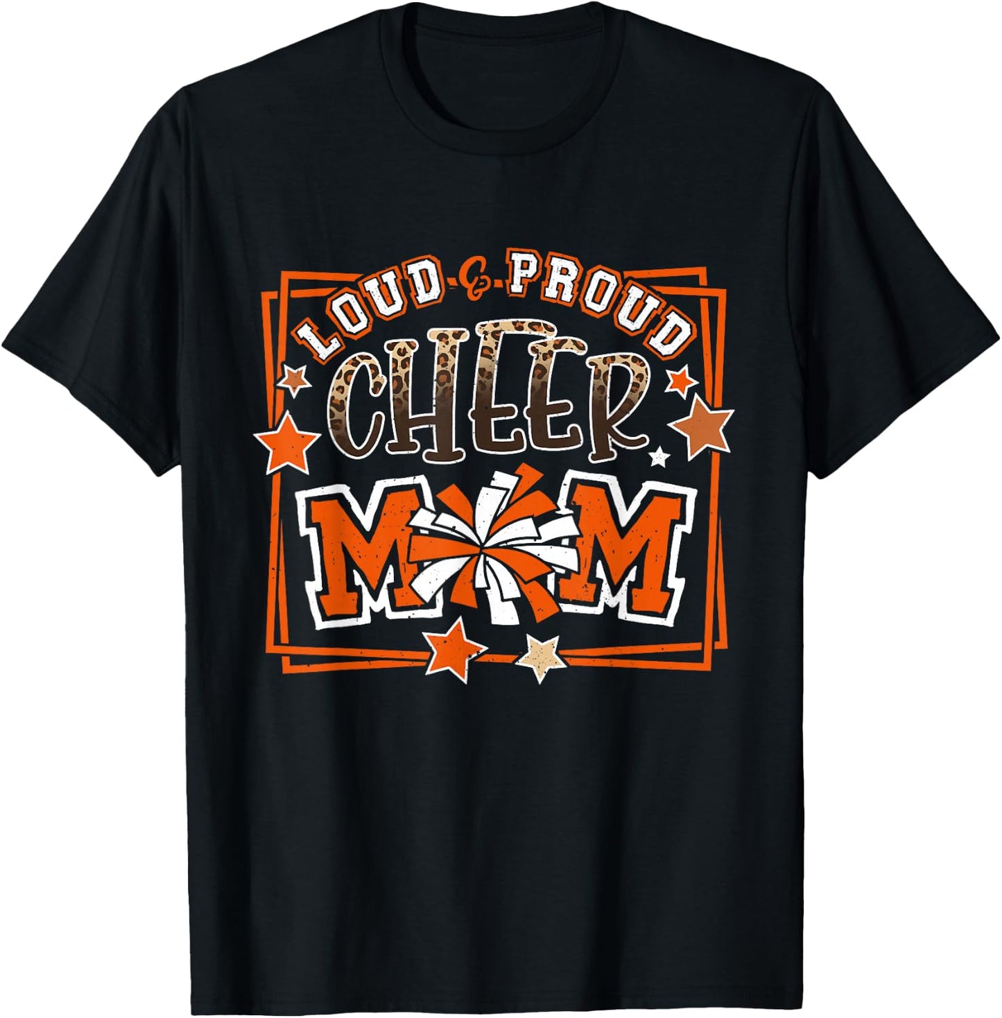 Loud & Proud Cheer Mom Orange Team Leopard Funny Cheer Crew T-Shirt - T-Shirt | Black