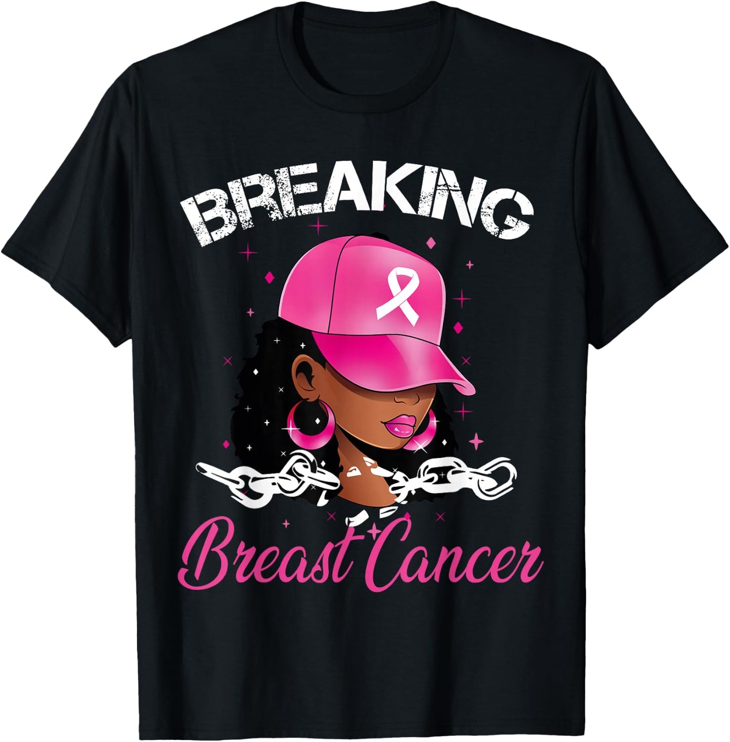 Black Women Breast Cancer Breaking Breast Cancer Awareness T-Shirt - T-Shirt | Black
