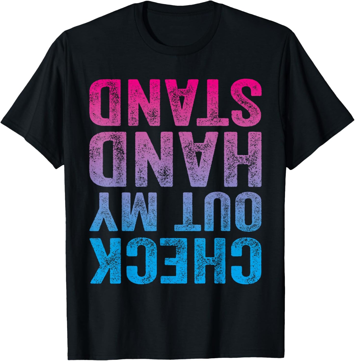 Check Out My Handstand Gymnast Yoga Funny Girls Gymnastics T-Shirt - T-Shirt | Black