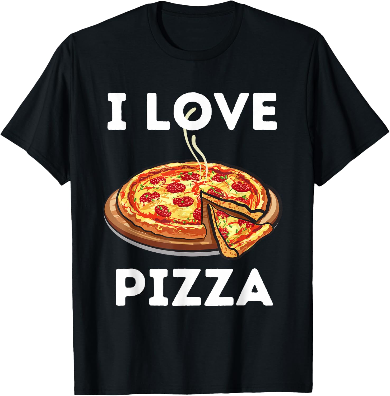 I Love Pizza - Food Lover Foodie Small T-Shirt - T-Shirt | Black