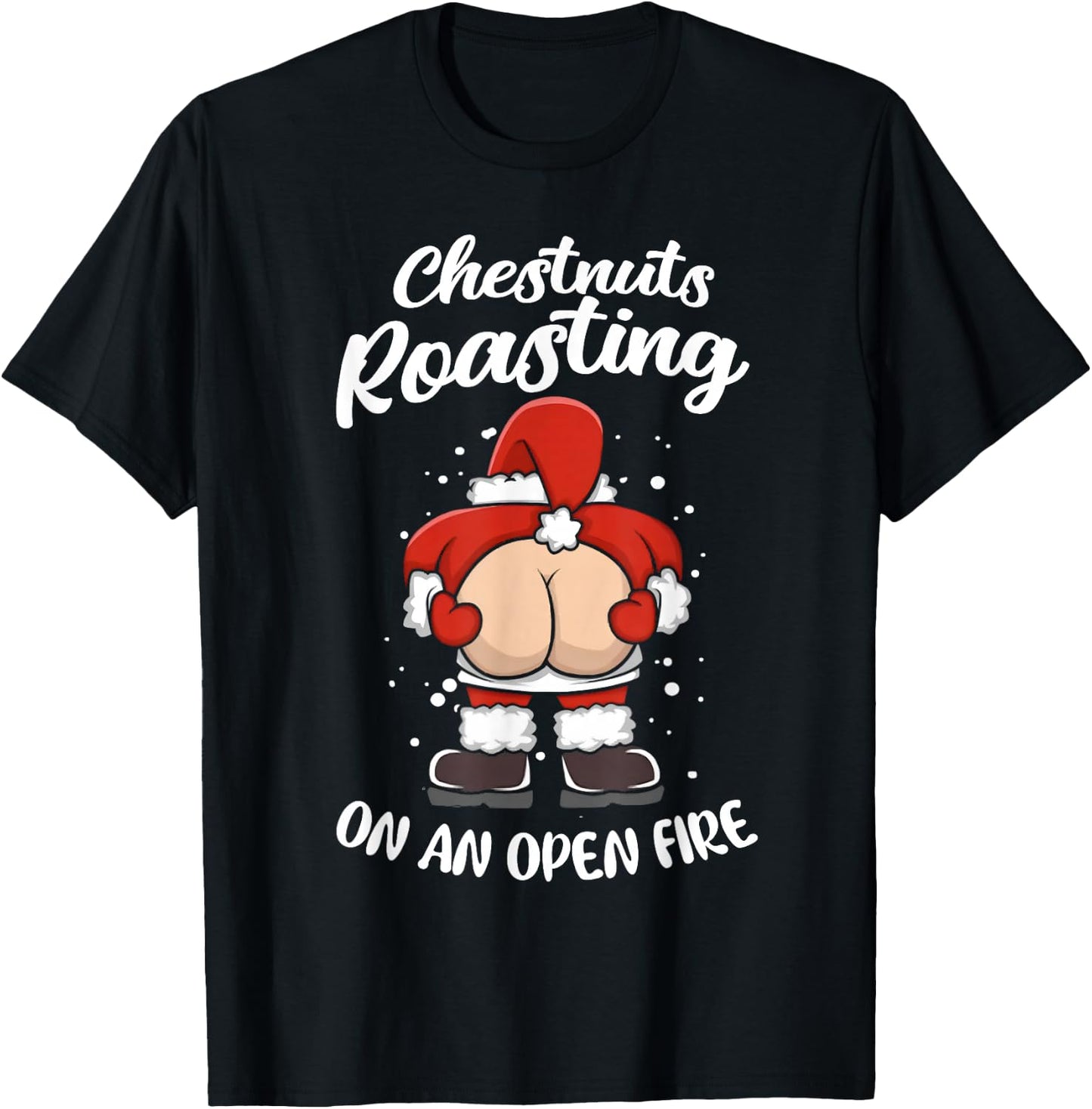 Funny Santa Chestnuts Roasting On An Open Fire Christmas T-Shirt - T-Shirt | Black