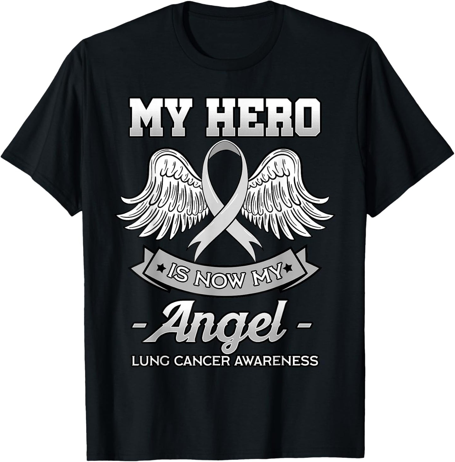 My Hero Is Now My Angel Lung Cancer Awareness White Ribbon T-Shirt - T-Shirt | Black