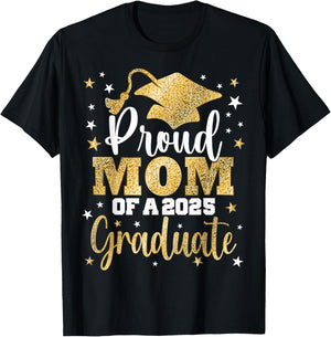 Proud Mom Of A Class of 2025 Graduate Senior Graduation T-Shirt - T-Shirt | Black