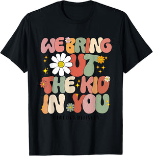 Groovy We Bring Out the Kid in You Labor and Delivery Nurse T-Shirt - T-Shirt | Black