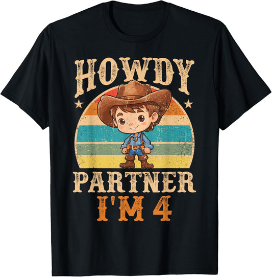 Howdy Partner I'm 4 Cowboy 4th Birthday Country Western Boy T-Shirt - T-Shirt | Black