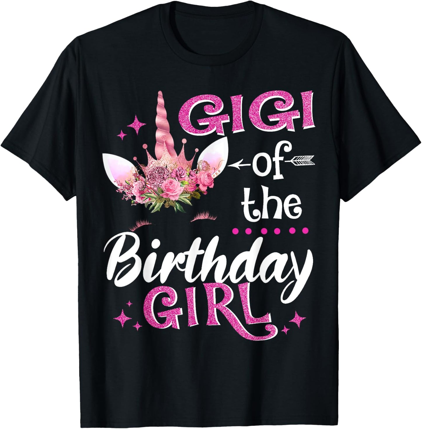 Gigi Of The Birthday Girl Unicorn Flower Grandma T-Shirt - T-Shirt | Black