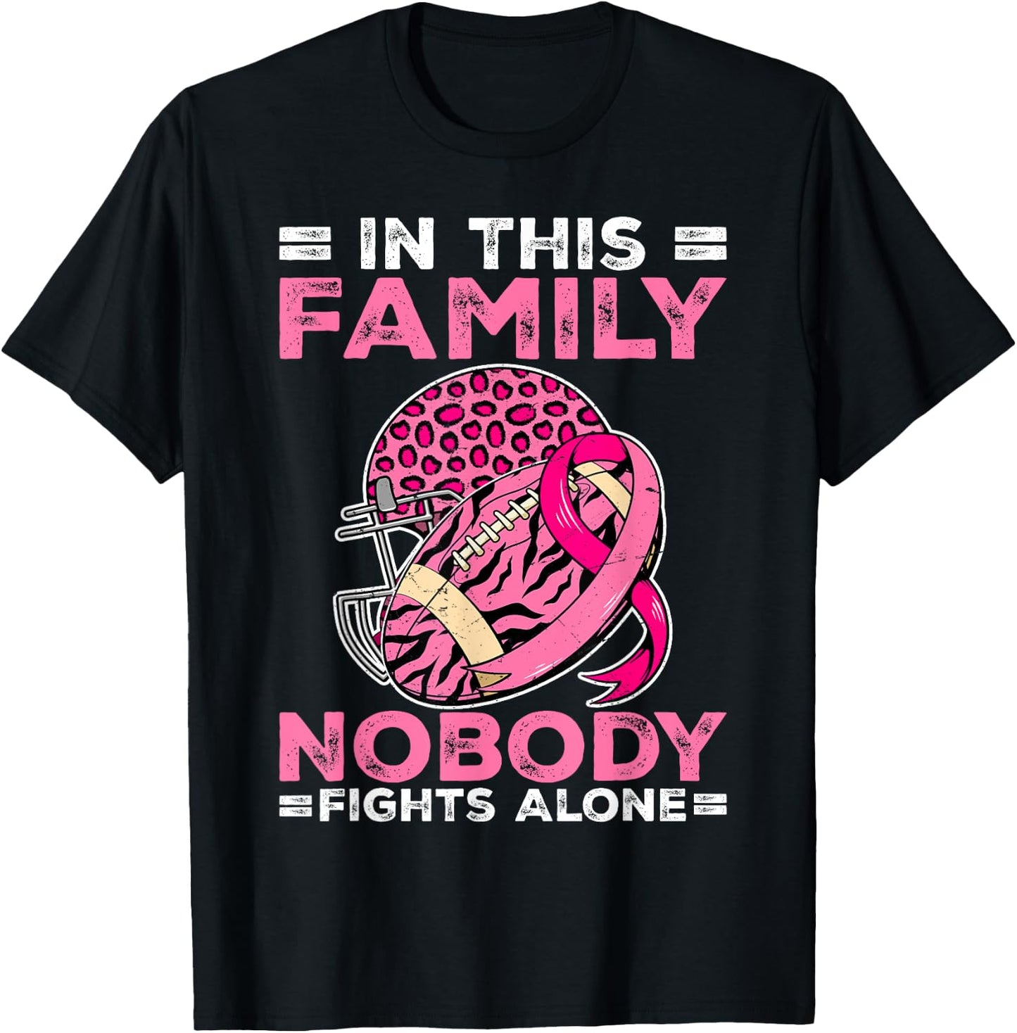 In This Family Nobody Fights Alone Football Breast Cancer T-Shirt - T-Shirt | Black