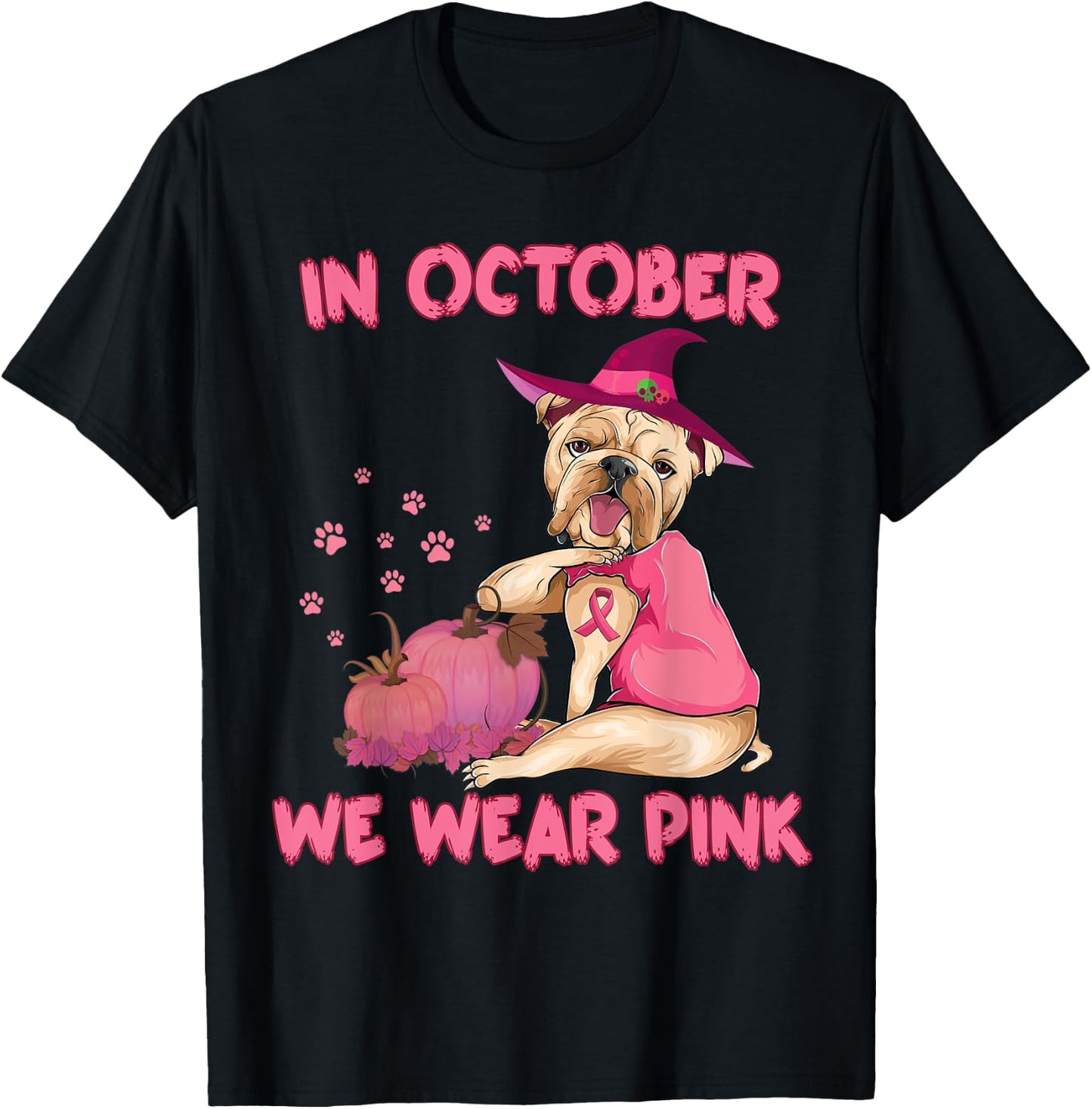 In October We Wear Pink Bulldog Dog Breast Cancer Halloween T-Shirt - T-Shirt | Black