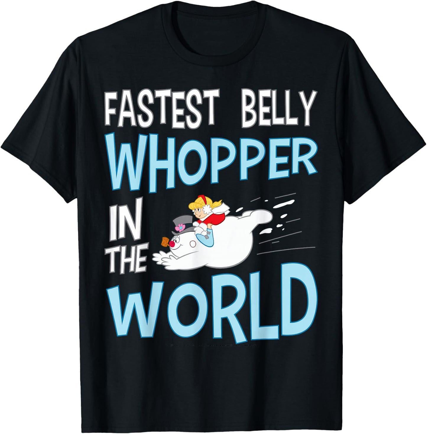 Frosty The Snowman Fastest Belly Whopper In The World T-Shirt - T-Shirt | Black