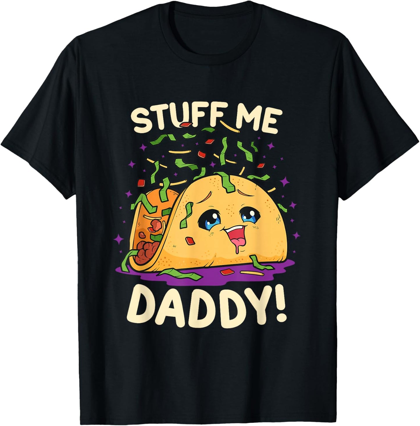 Funny Dirty Word Game Stuff Me Daddy Naughty Taco T-Shirt - T-Shirt | Black
