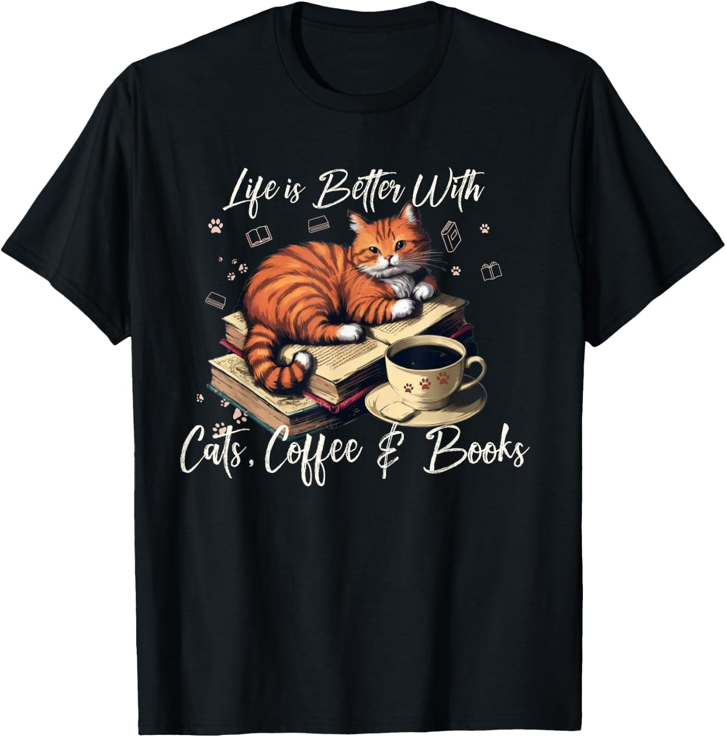 Life is Better with Cats, Coffee, and Books T-Shirt - T-Shirt | Black