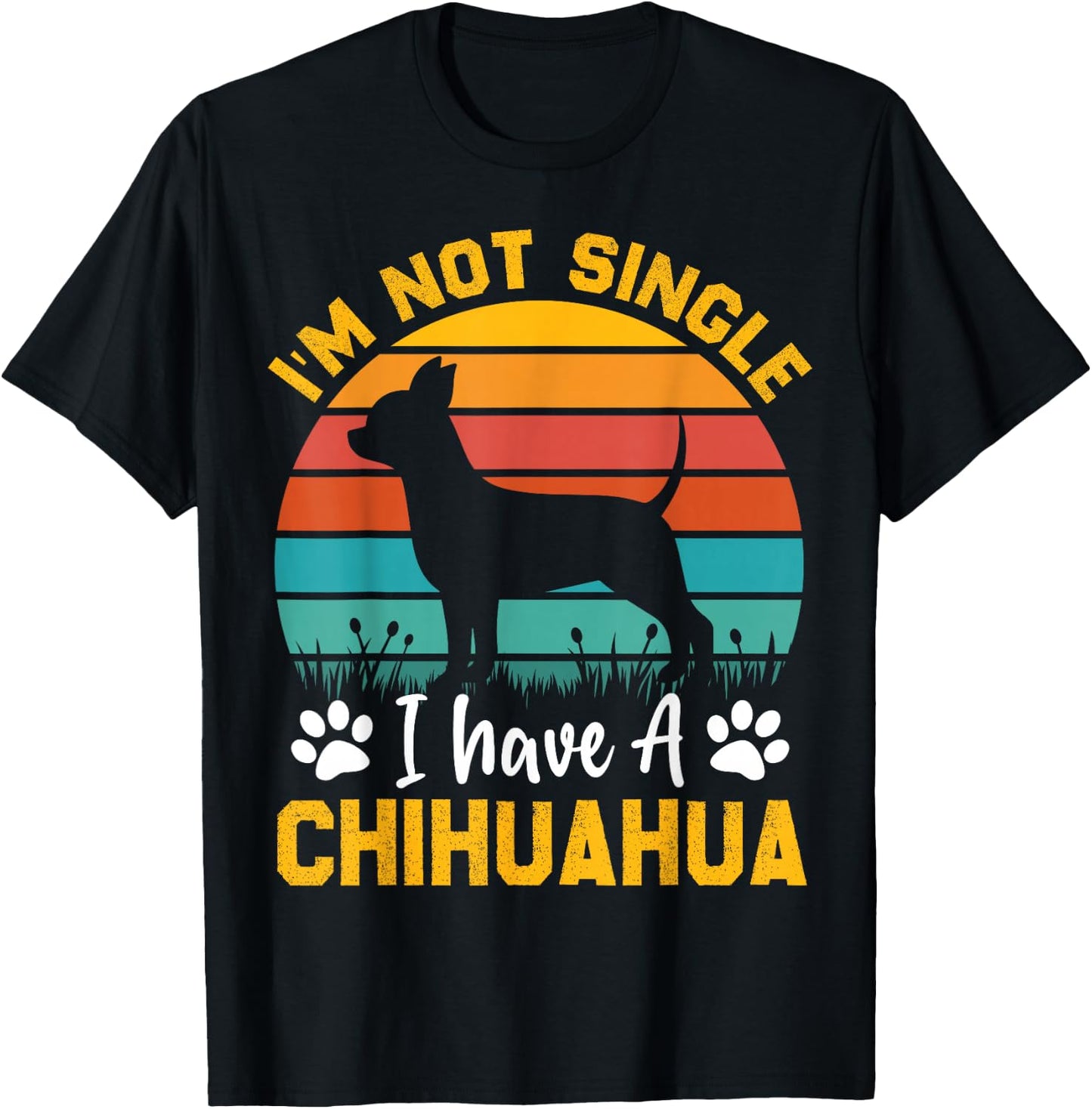 I'm Not Single I Have A Chihuahua T-Shirt - T-Shirt | Black