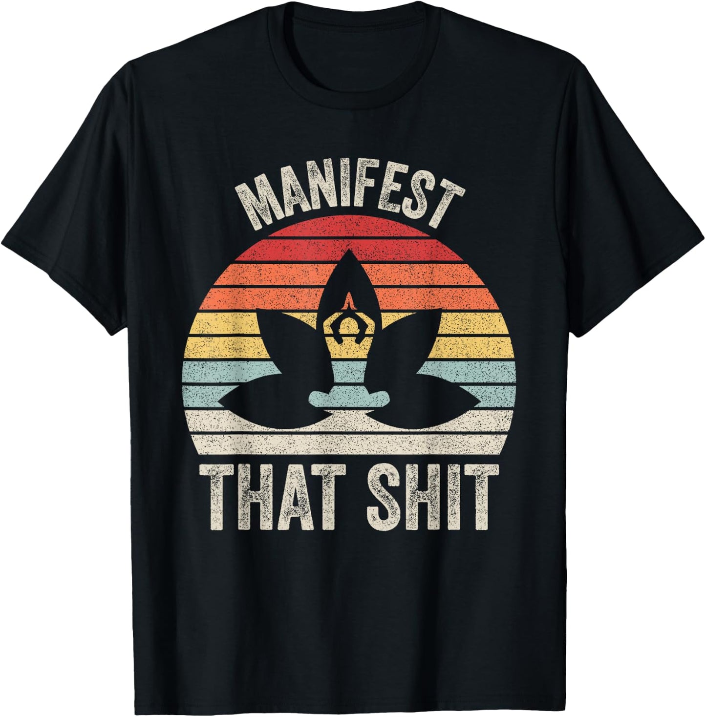 Vintage Retro Manifest That Shit Meditation Yoga T-Shirt - T-Shirt | Black