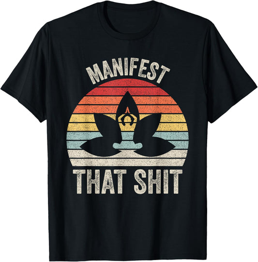 Vintage Retro Manifest That Shit Meditation Yoga T-Shirt - T-Shirt | Black
