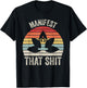 Vintage Retro Manifest That Shit Meditation Yoga T-Shirt - T-Shirt | Black