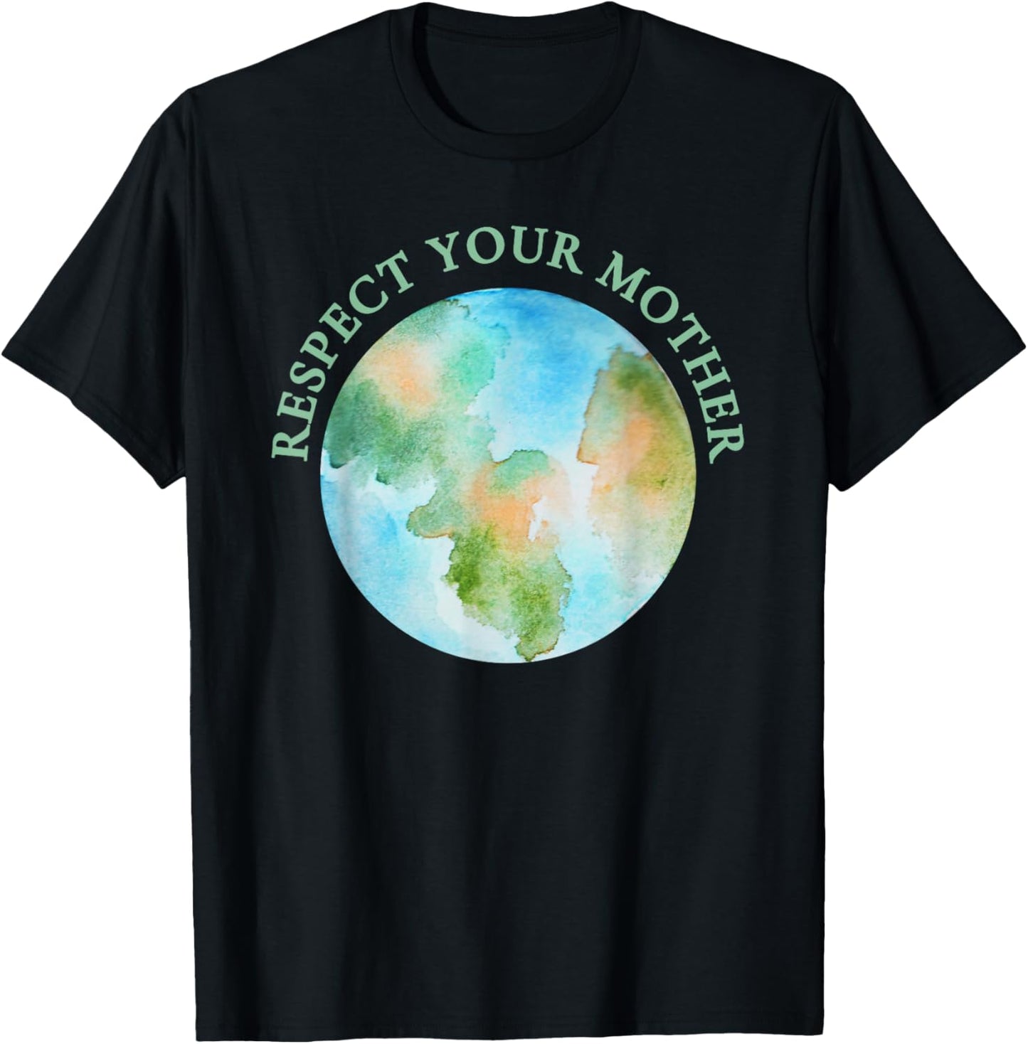 Respect your Mother Earth T-Shirt - T-Shirt | Black