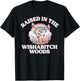 Funny Raised In The Wishabitch Woods Whimsical Hiking Art T-Shirt - T-Shirt | Black