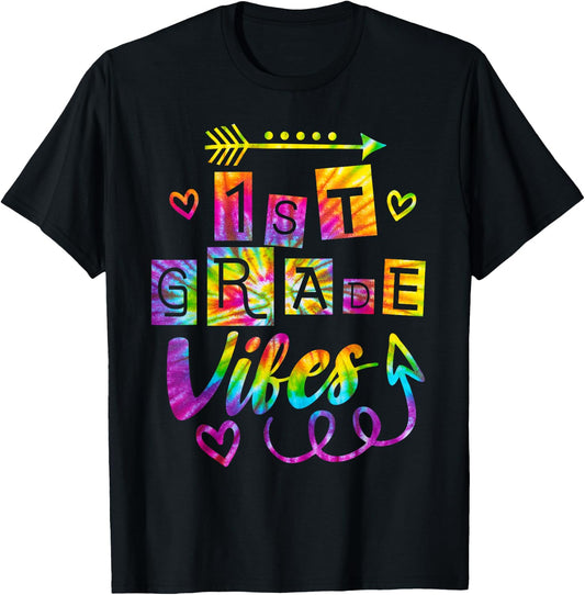 First Grade Vibes Back To School Tie Dye 1st Grade Teacher T-Shirt - T-Shirt | Black
