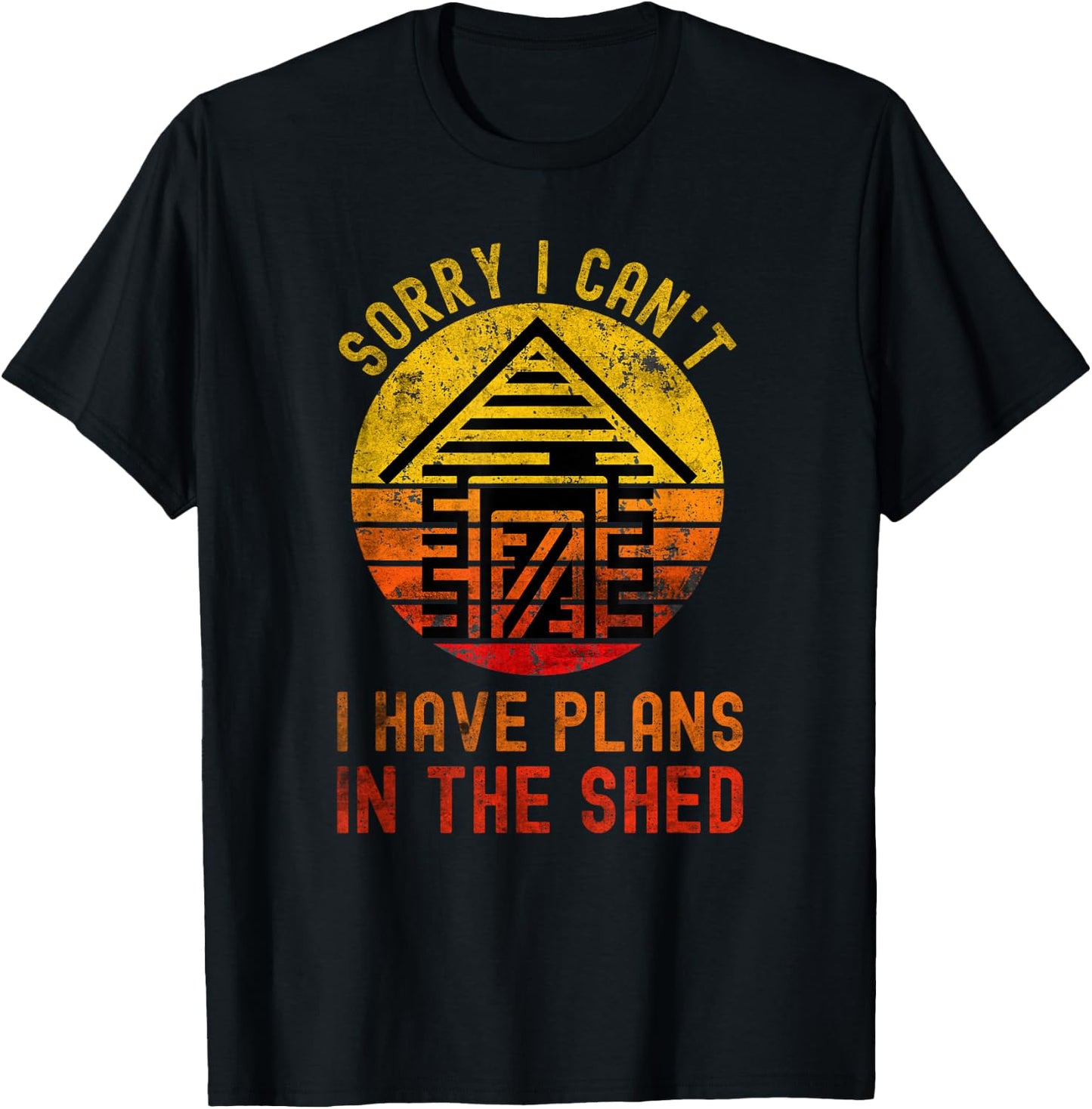 I Can't I Have Plans In The Shed Funny Toolshed Workshop T-Shirt - T-Shirt | Black